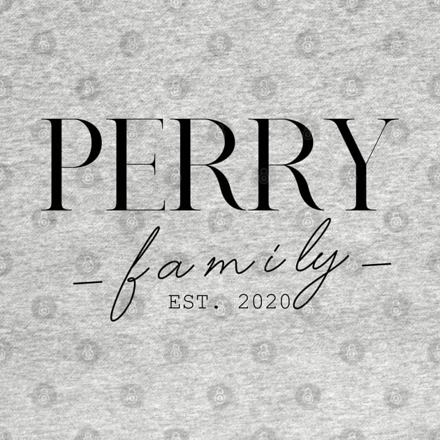 Perry Family EST. 2020, Surname, Perry by ProvidenciaryArtist